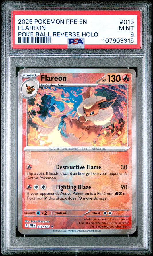 FLAREON 13/131 [Poke Ball] POKEMON PRE EN-PRISMATIC EVOLUTIONS POKE BALL REVERSE HOLO PSA9 MINT 9 PSA population 312 <a href=https://www.psacard.com/cert/107903315/psa>https://www.psacard.com/cert/107903315/psa</a>