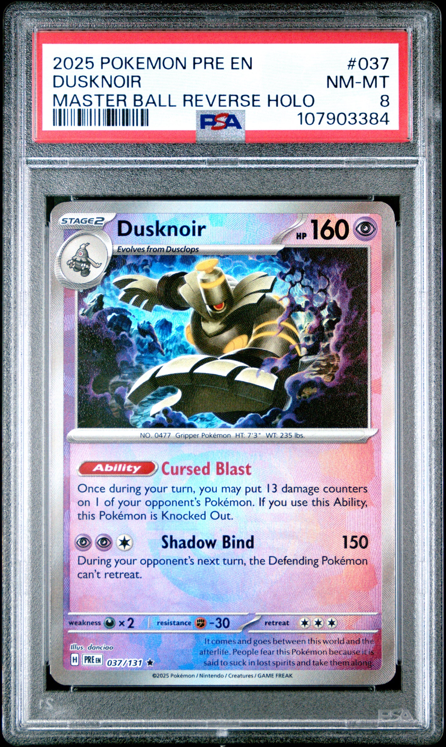 DUSKNOIR 37/131 [Master Ball]  POKEMON PRE EN-PRISMATIC EVOLUTIONS MASTER BALL REVERSE HOLO PSA8 NM-MT 8 PSA population 25 <a href=https://www.psacard.com/cert/107903384/psa>https://www.psacard.com/cert/107903384/psa</a>