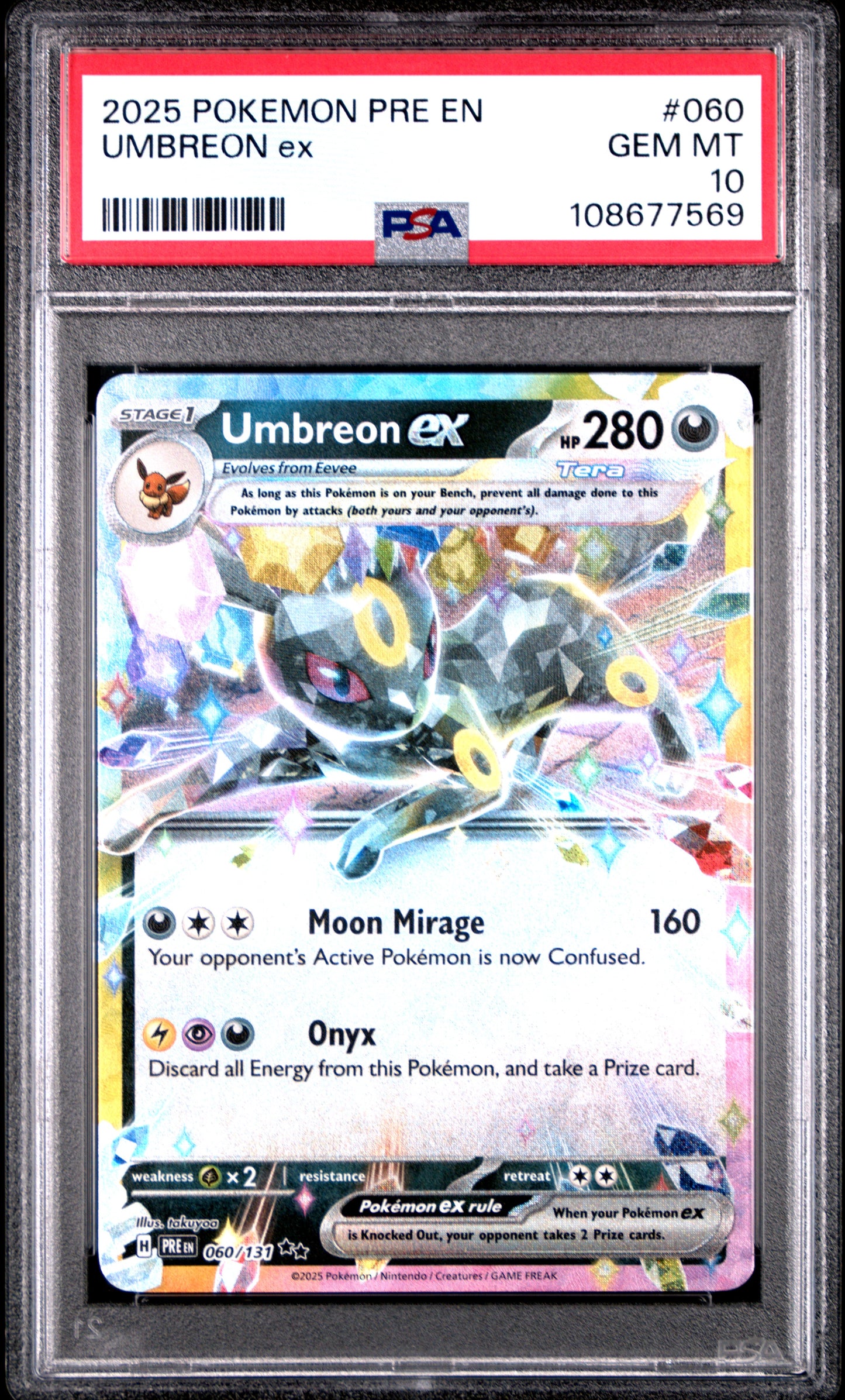 UMBREON EX 60/131 Common POKEMON PRE EN-PRISMATIC EVOLUTIONS PSA10 GEM MT 10 PSA population 1499 <a href=https://www.psacard.com/cert/108677569/psa>https://www.psacard.com/cert/108677569/psa</a>