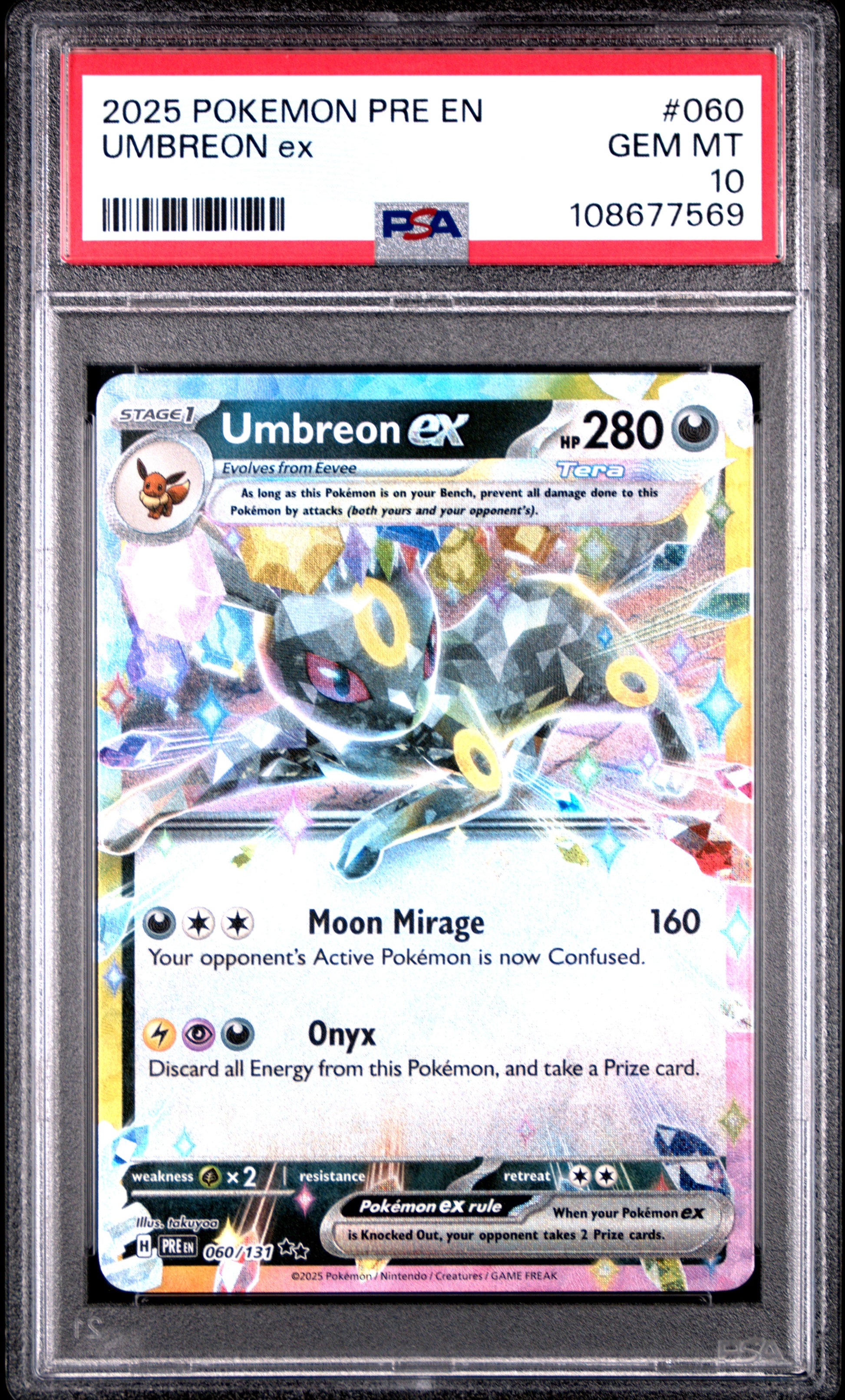UMBREON EX 60/131 Common POKEMON PRE EN-PRISMATIC EVOLUTIONS PSA10 GEM MT 10 PSA population 1499 <a href=https://www.psacard.com/cert/108677569/psa>https://www.psacard.com/cert/108677569/psa</a>
