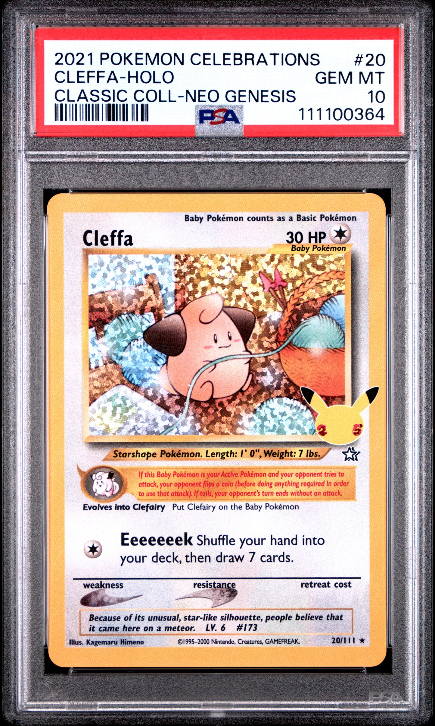 CLEFFA-HOLO 20/111 Common POKEMON CELEBRATIONS CLASSIC COLLECTION CLASSIC COLL-NEO GENESIS PSA10 GEM MT 10 PSA population 1070 <a href=https://www.psacard.com/cert/111100364/psa>https://www.psacard.com/cert/111100364/psa</a>