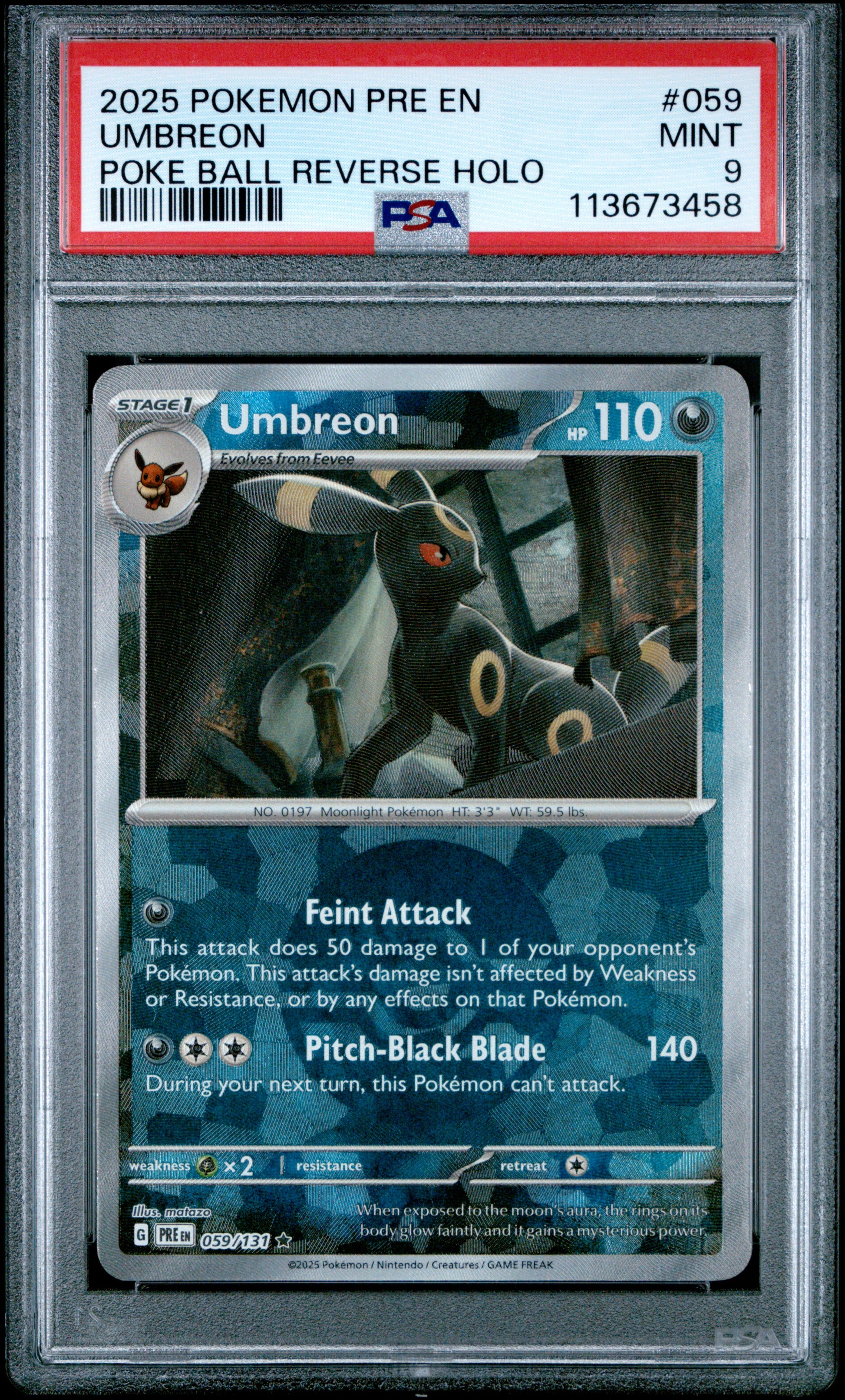 UMBREON 59/131 [Poke Ball] POKEMON PRE EN-PRISMATIC EVOLUTIONS POKE BALL REVERSE HOLO PSA9 MINT 9 PSA population 1341 <a href=https://www.psacard.com/cert/113673458/psa>https://www.psacard.com/cert/113673458/psa</a>