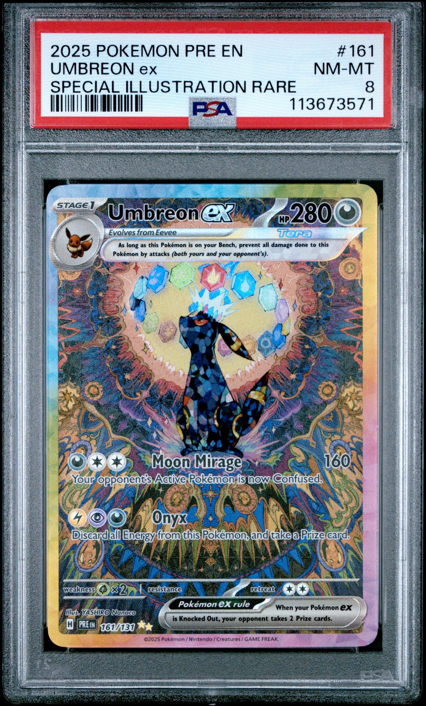 UMBREON EX 161/131 Common POKEMON PRE EN-PRISMATIC EVOLUTIONS SPECIAL ILLUSTRATION RARE PSA8 NM-MT 8 PSA population 665 <a href=https://www.psacard.com/cert/113673571/psa>https://www.psacard.com/cert/113673571/psa</a>