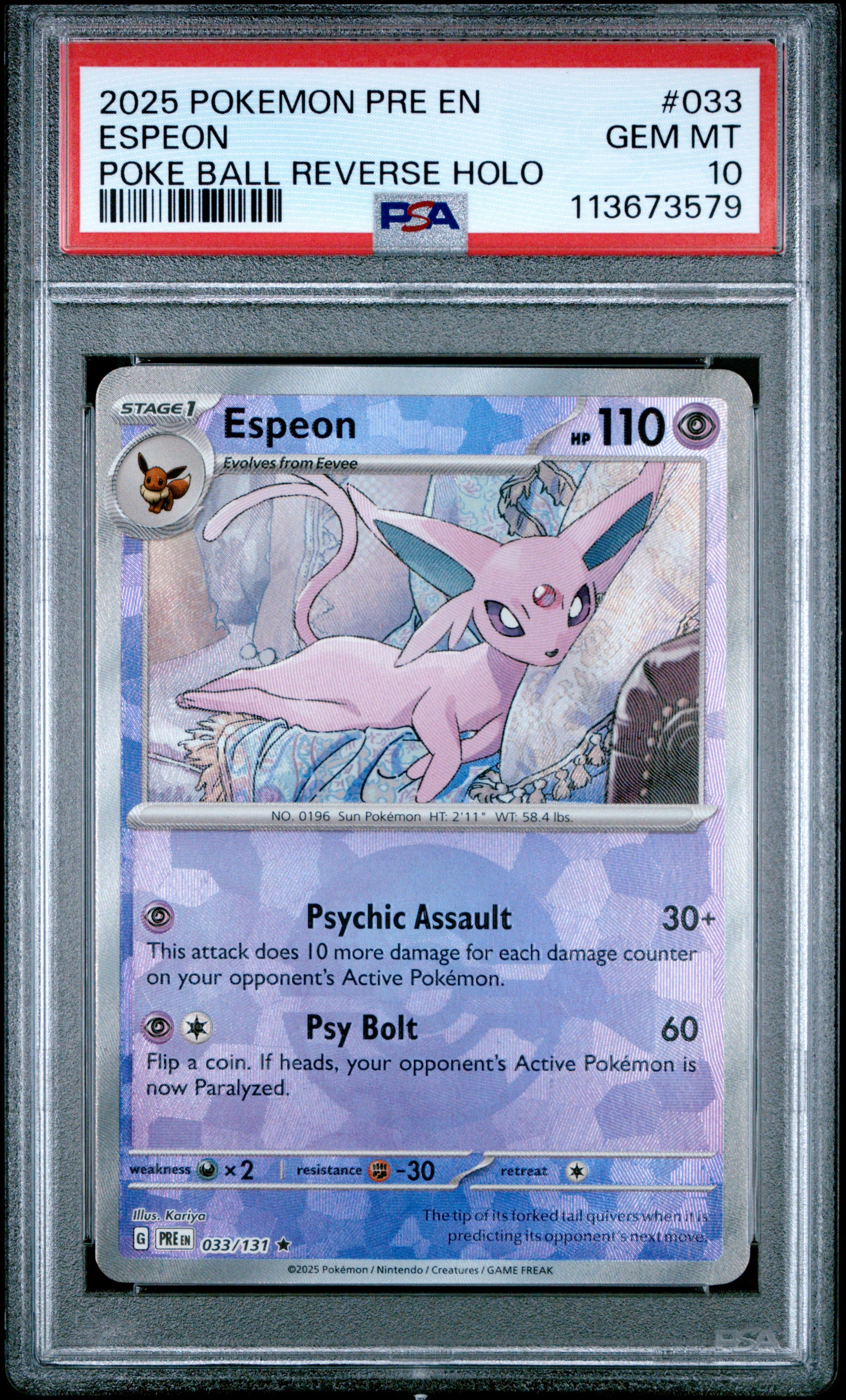 ESPEON 33/131 [Poke Ball] POKEMON PRE EN-PRISMATIC EVOLUTIONS POKE BALL REVERSE HOLO PSA10 GEM MT 10 PSA population 119 <a href=https://www.psacard.com/cert/113673579/psa>https://www.psacard.com/cert/113673579/psa</a>