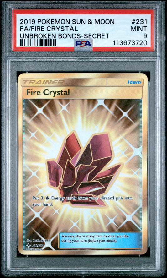 FA/FIRE CRYSTAL 231/214 Common POKEMON SUN & MOON UNBROKEN BONDS UNBROKEN BONDS-SECRET PSA9 MINT 9 PSA population 84 <a href=https://www.psacard.com/cert/113673720/psa>https://www.psacard.com/cert/113673720/psa</a>