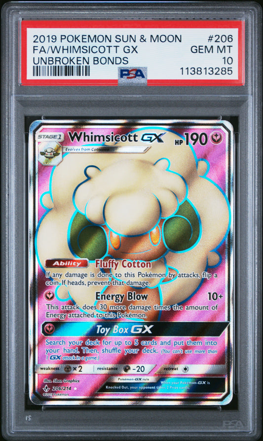 FA/WHIMSICOTT GX 206/214 Common POKEMON SUN & MOON UNBROKEN BONDS UNBROKEN BONDS PSA10 GEM MT 10 PSA population 86 <a href=https://www.psacard.com/cert/113813285/psa>https://www.psacard.com/cert/113813285/psa</a>