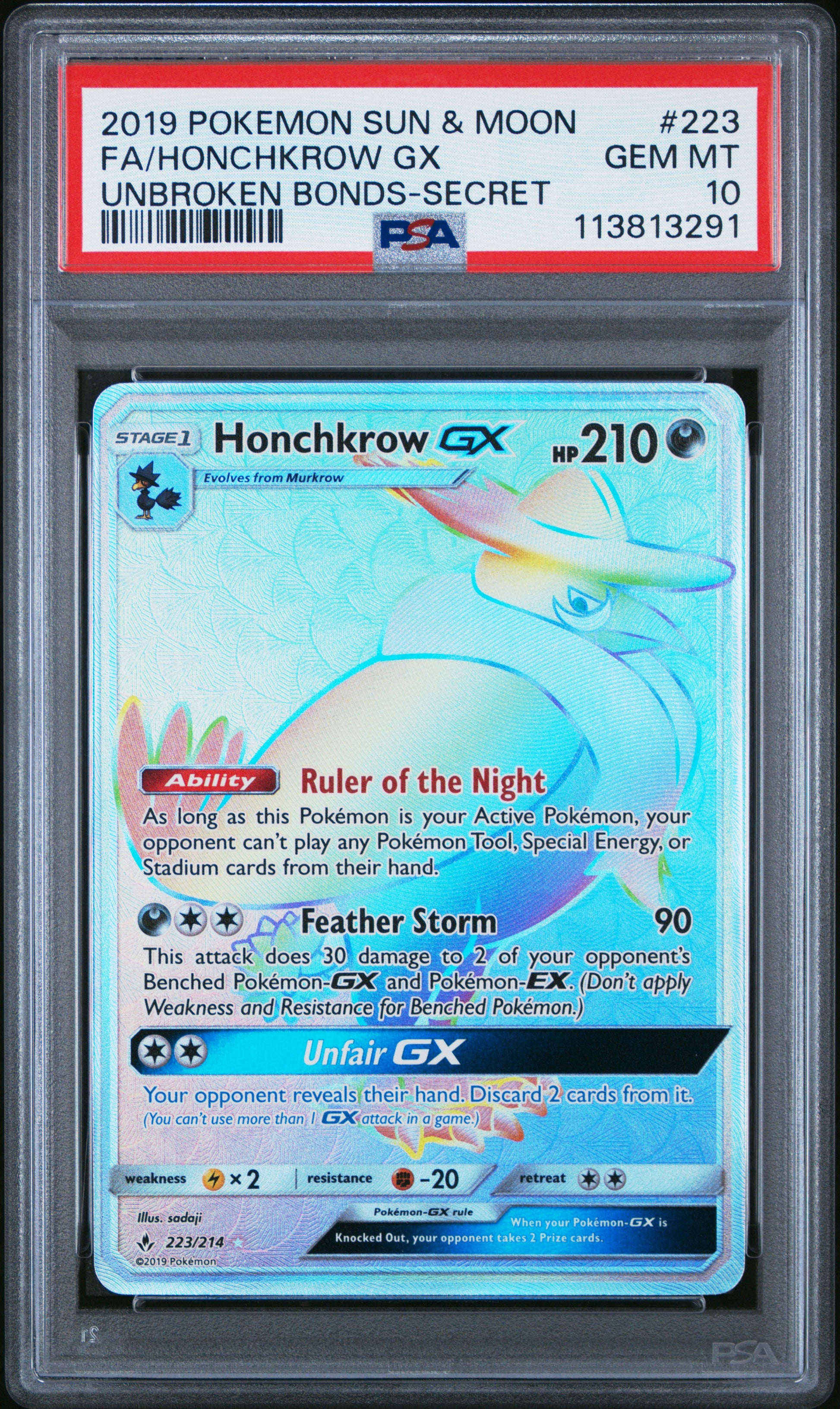 FA/HONCHKROW GX 223/214 Common POKEMON SUN & MOON UNBROKEN BONDS UNBROKEN BONDS-SECRET PSA10 GEM MT 10 PSA population 79 <a href=https://www.psacard.com/cert/113813291/psa>https://www.psacard.com/cert/113813291/psa</a>