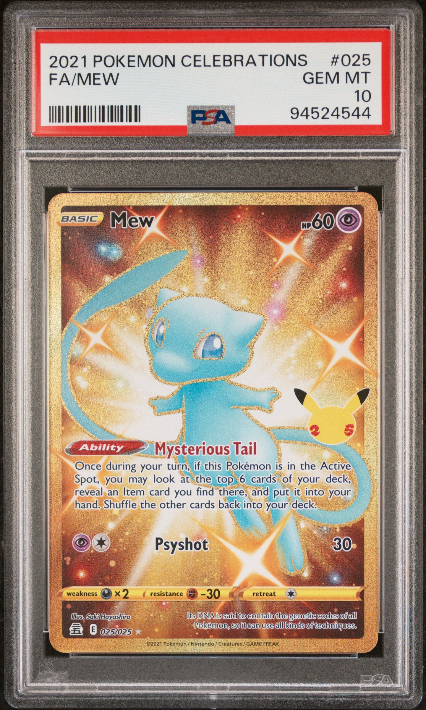 FA/MEW 25/25 Common POKEMON CELEBRATIONS PSA10 GEM MT 10 PSA population 12756 <a href=https://www.psacard.com/cert/94524544/psa>https://www.psacard.com/cert/94524544/psa</a>